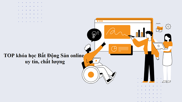 khóa học bất động sản onilne