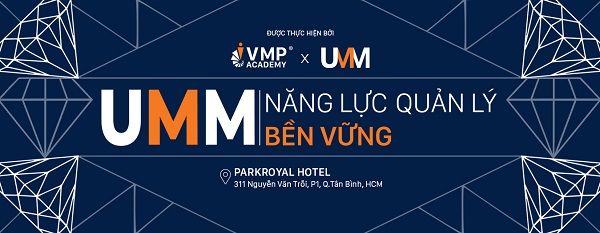 UMM - Nâng tầm năng lực quản lý